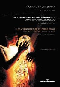 bokomslag The Adventures of the Man in Gold/Les Aventures de L'Homme En Or