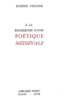 Eugene Vinaver - a la Recherche d'Une Poetique Medievale, Häftad