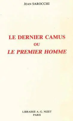 Jean Sarocchi - Le Dernier Camus Ou Le Premier Homme, Häftad. Tillgänglighet: Lägg i varukorg