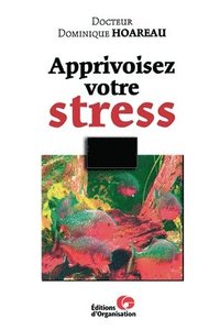 bokomslag Apprivoisez votre stress