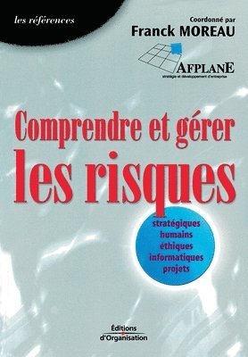 Franck Moreau - Comprendre et gérer les risques, Häftad