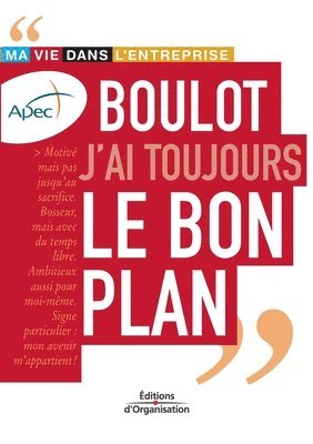 Frédéric Roy, Apec, APEC - Boulot j'ai toujours le bon plan, Häftad
