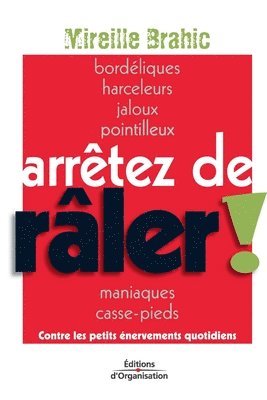 Arretez de raler ! 1