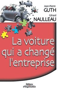 bokomslag voiture qui a changé l'entreprise