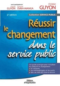 bokomslag Réussir le changement dans le service public