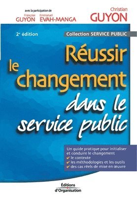 bokomslag Reussir le changement dans le service public