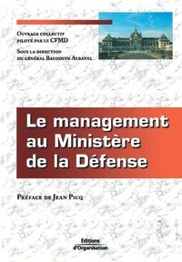bokomslag Le management au Ministere de la Defense