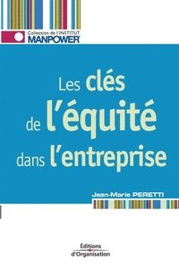 bokomslag Les cles de l'equite dans l'entreprise