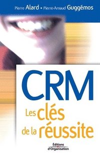 bokomslag CRM Les clés de la réussite