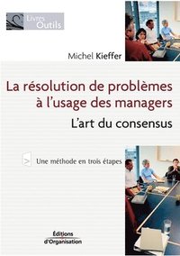bokomslag La rsolution de problmes  l'usage des managers