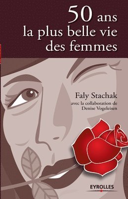 bokomslag 50 ans, la plus belle vie des femmes