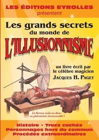 bokomslag Les grands secrets du monde de l'illusionnisme