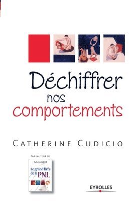 Catherine Cudicio - Déchiffrer nos comportements, Häftad