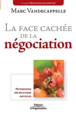 bokomslag La face cachee de la negociation