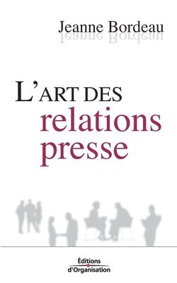 bokomslag L'art des relations presse