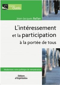 bokomslag L'Interessement et la participation a la portee de tous