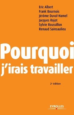 bokomslag Pourquoi j'irais travailler