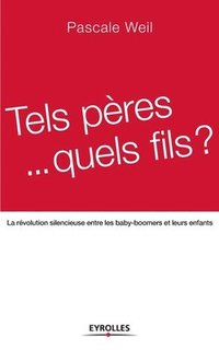 bokomslag Tels pères... quels fils ?