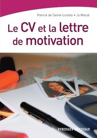 bokomslag Le CV et la lettre de motivation