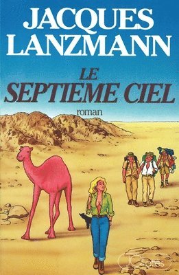 Jacques Lanzmann - Le septième ciel, Häftad. Tillgänglighet: Lägg i varukorg