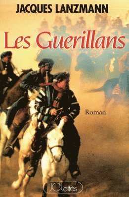 Jacques Lanzmann - Les guérillans, Häftad