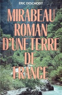 bokomslag Mirabeau roman d'une terre de france