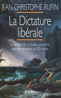 bokomslag La Dictature libérale