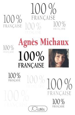 Michaux-A - 100 % Française, Häftad
