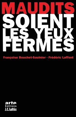 Maudits soient les yeux fermés 1