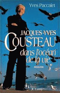 bokomslag Jacques-Yves Cousteau dans l'océan de la vie