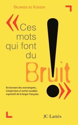 bokomslag Ces Mots Qui Font Du Bruit