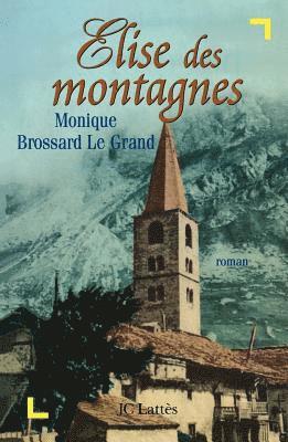 bokomslag Elise des montagnes