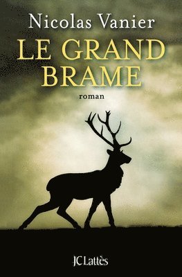 Nicolas Vanier - Le Grand Brame, Häftad