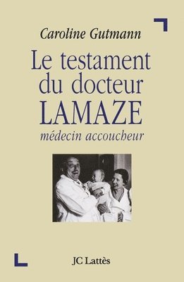 bokomslag Le testament du docteur Lamaze