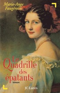 bokomslag Le quadrille des épatants