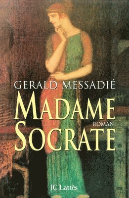 Gerald Messadié - Madame Socrate, Häftad