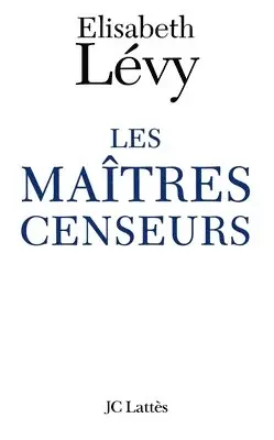 Elisabeth Levy - Les Maîtres censeurs, Häftad