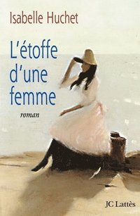 bokomslag L'étoffe d'une femme