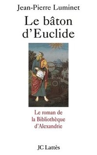 bokomslag Le bâton d'Euclide