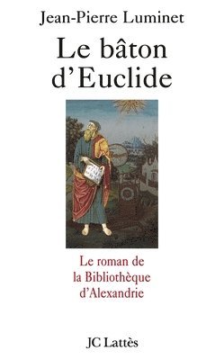 Jean-Pierre Luminet - Le bâton d'Euclide, Häftad