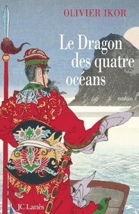 bokomslag Le dragon des quatre océans