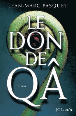 bokomslag Le don de Qa