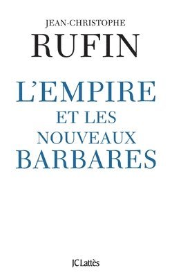 bokomslag L'empire et les nouveaux barbares