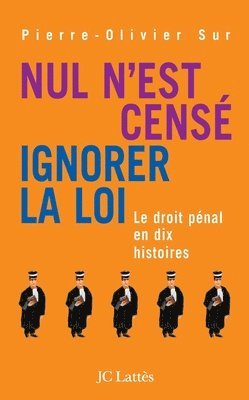 Nul n'est censé ignorer la loi 1