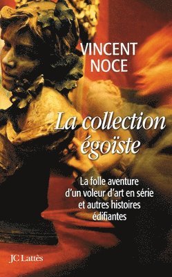 La collection égoïste 1