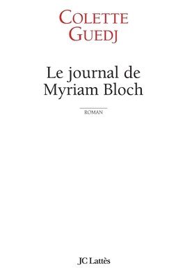 Le Journal de Myriam Bloch 1