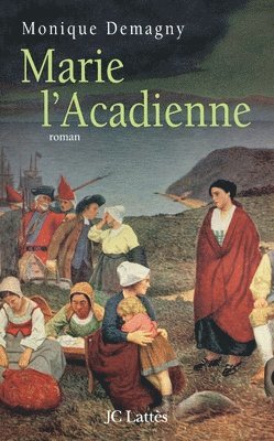 Marie l'Acadienne 1