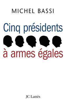 Cinq présidents à armes égales 1