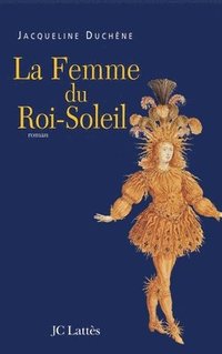 bokomslag La femme du roi soleil