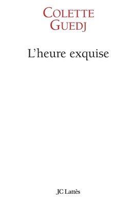 L'heure exquise 1